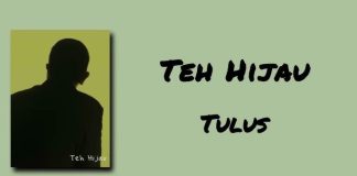 Ketika Secangkir Teh Menjadi Simbol Pemulihan Lewat Lagu “Teh Hijau”
