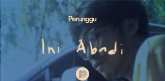 Sentimen Memori dan Gemuruh dalam Lagu Ini Abadi